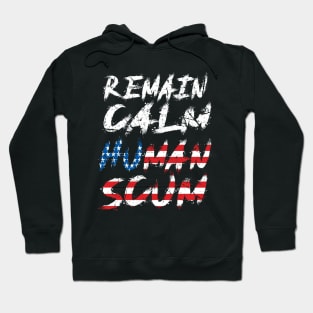 remain human scum Hoodie